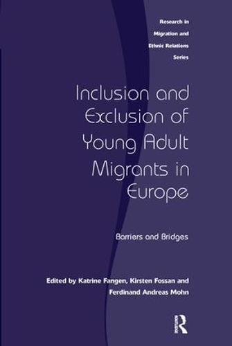 Бумажная книга «Inclusion and Exclusion of Young Adult Migrants in Europe: Barriers and Bridges», автор Кирстен Фоссан - фото №1