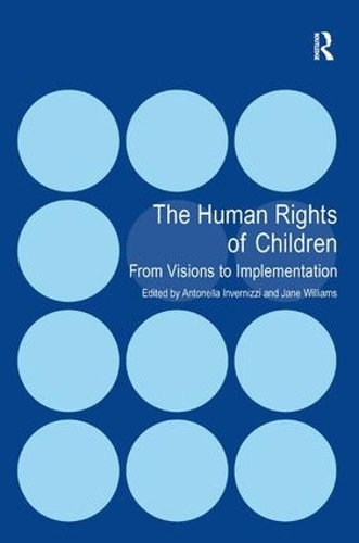 Бумажная книга «The Human Rights of Children: From Visions to Implementation», автор Антонелла Инверницци - фото №1
