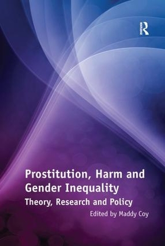 Паперова книга «Prostitution, Harm and Gender Inequality: Theory, Research and Policy» - фото №1
