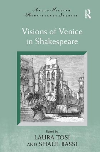 Паперова книга «Visions of Venice in Shakespeare», авторів Лора Тосі, Шауль Бассі - фото №1