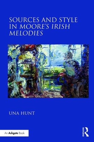 Бумажная книга «Sources and Style in Moore’s Irish Melodies», автор Уна Хант - фото №1