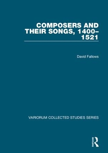 Бумажная книга «Composers and their Songs, 1400–1521», автор Дэвид Фэллоуз - фото №1