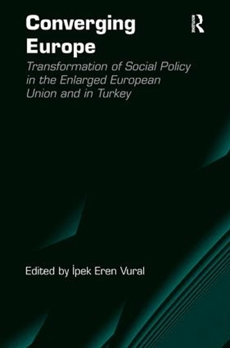 Паперова книга «Converging Europe: Transformation of Social Policy in the Enlarged European Union and in Turkey» - фото №1