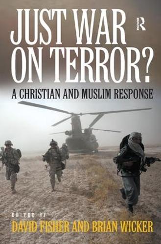 Паперова книга «Just War on Terror?: A Christian and Muslim Response», автор Брайан Вікер - фото №1
