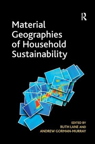 Бумажная книга «Material Geographies of Household Sustainability», автор Эндрю Горман-Мюррей - фото №1