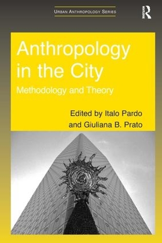 [object Object] «Anthropology in the City: Methodology and Theory» - фото №1
