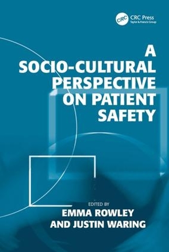 Паперова книга «A Socio-cultural Perspective on Patient Safety», автор Джастін Ворінг - фото №1