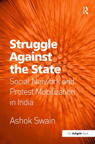 Паперова книга «Struggle Against the State: Social Network and Protest Mobilization in India», автор Ашок Свейн - фото №1