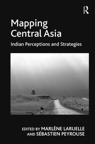Паперова книга «Mapping Central Asia: Indian Perceptions and Strategies», автор Себастьян Пейруз - фото №1