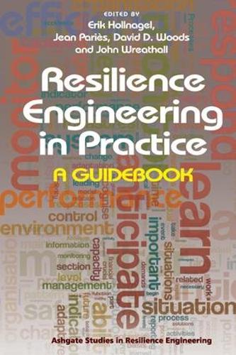 Паперова книга «Resilience Engineering in Practice: A Guidebook», авторів Жан Парієс, Джон Врітхолл - фото №1