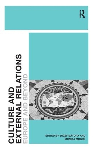 Бумажная книга «Culture and External Relations: Europe and Beyond», авторов Юзеф Батора, Моника Мокре - фото №1