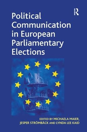 Бумажная книга «Political Communication in European Parliamentary Elections», авторов Джеспер Стрёмбек, Микаэла Майер - фото №1