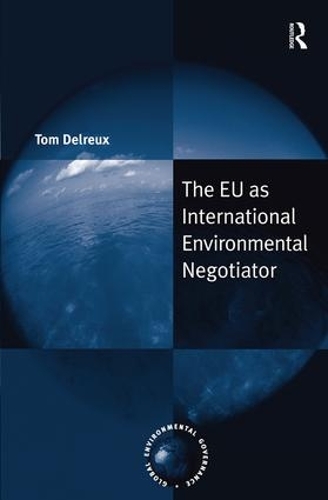 Бумажная книга «The EU as International Environmental Negotiator», автор Том Дельро - фото №1