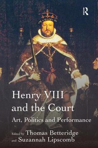 Бумажная книга «Henry VIII and the Court: Art, Politics and Performance» - фото №1