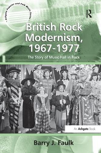 Бумажная книга «British Rock Modernism, 1967-1977: The Story of Music Hall in Rock», автор Барри Дж. Фолк - фото №1