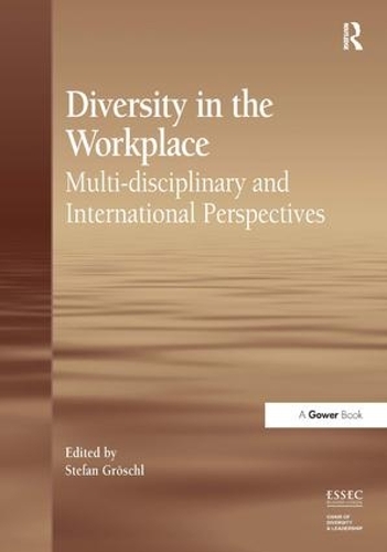 Бумажная книга «Diversity in the Workplace: Multi-disciplinary and International Perspectives», автор Штефан Грёшль - фото №1