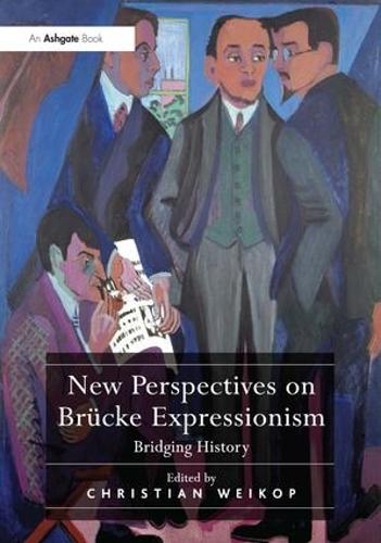 Паперова книга «New Perspectives on Brücke Expressionism: Bridging History» - фото №1