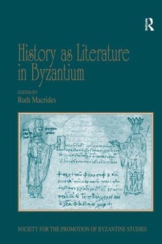 Бумажная книга «History as Literature in Byzantium: Papers from the Fortieth Spring Symposium of Byzantine Studies, University of Birmingham, April 2007» - фото №1