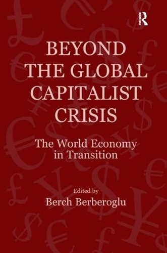 Паперова книга «Beyond the Global Capitalist Crisis: The World Economy in Transition» - фото №1