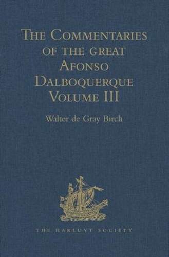 [object Object] «The Commentaries of the Great Afonso Dalboquerque: Volume III» - фото №1