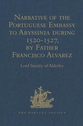 Бумажная книга «Narrative of the Portuguese Embassy to Abyssinia during the Years 1520-1527, by Father Francisco Alvarez», автор Лорд Стэнли из Олдерли - фото №1