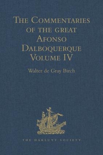 [object Object] «The Commentaries of the Great Afonso Dalboquerque: Volume IV» - фото №1