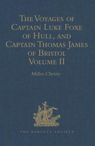 [object Object] «The Voyages of Captain Luke Foxe of Hull, and Captain Thomas James of Bristol, in Search of a North-West Passage, in 1631-32: With Narratives of the earlier North-West Voyages of Frobisher, Davis, Weymouth, Hall, Knight, Hudson, Button, Gibbons, Bylot, Ba» - фото №1