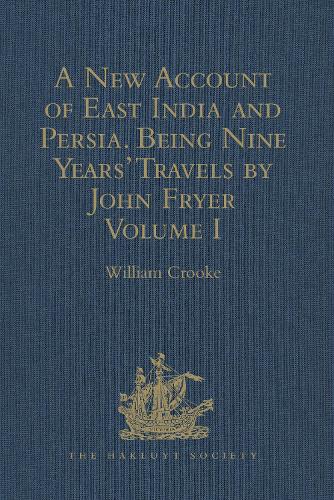 Бумажная книга «A New Account of East India and Persia. Being Nine Years' Travels, 1672-1681, by John Fryer: Volume I» - фото №1