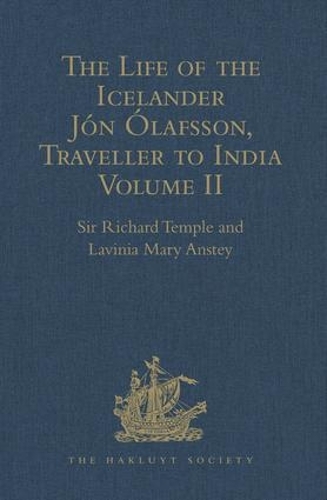 [object Object] «The Life of the Icelander Jón Ólafsson, Traveller to India, Written by Himself and Completed about 1661 A.D.: With a Continuation, by Another Hand, up to his Death in 1679. Volume II», автор Лавінія Мері Енсті - фото №1