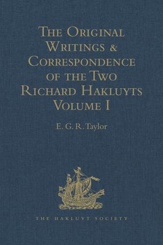 [object Object] «The Original Writings and Correspondence of the Two Richard Hakluyts: Volume I» - фото №1