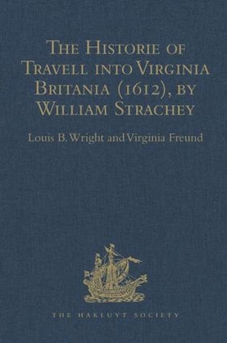 Бумажная книга «The Historie of Travell into Virginia Britania (1612), by William Strachey, gent», автор Вирджиния Фройнд - фото №1