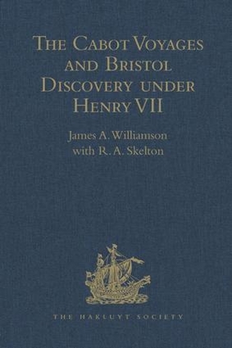 Паперова книга «The Cabot Voyages and Bristol Discovery under Henry VII», автор Р.А. Скелтон - фото №1