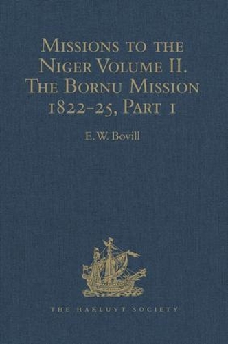 Паперова книга «Missions to the Niger: Volume II. The Bornu Mission 1822-25, Part I» - фото №1