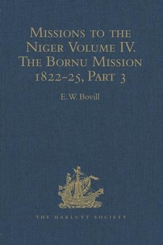 Бумажная книга «Missions to the Niger: Volume IV. The Bornu Mission 1822-25, Part 3» - фото №1