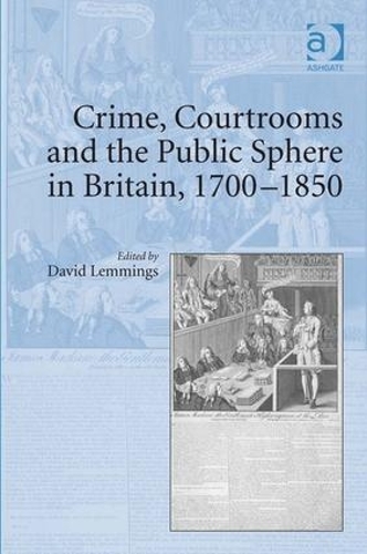 Бумажная книга «Crime, Courtrooms and the Public Sphere in Britain, 1700-1850» - фото №1