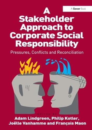 Бумажная книга «A Stakeholder Approach to Corporate Social Responsibility: Pressures, Conflicts, and Reconciliation», авторов Франсуа Маон, Филип Котлер - фото №1