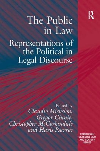 Бумажная книга «The Public in Law: Representations of the Political in Legal Discourse», авторов Грегор Клуни, Харис Псаррас - фото №1