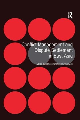 Паперова книга «Conflict Management and Dispute Settlement in East Asia», автор Рамзес Амер - фото №1