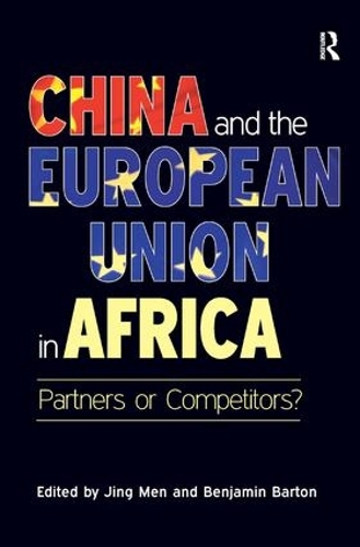 Бумажная книга «China and the European Union in Africa: Partners or Competitors?», автор Бенджамин Бартон - фото №1