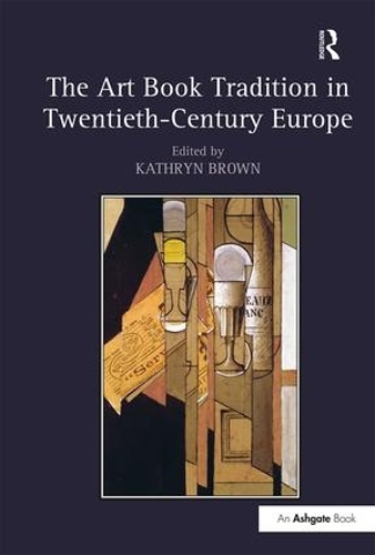 Бумажная книга «The Art Book Tradition in Twentieth-Century Europe» - фото №1