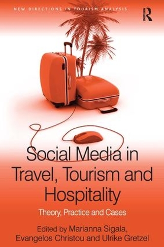 Бумажная книга «Social Media in Travel, Tourism and Hospitality: Theory, Practice and Cases», автор Евангелос Кристоу - фото №1