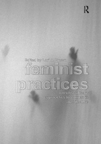 Паперова книга «Feminist Practices: Interdisciplinary Approaches to Women in Architecture» - фото №1