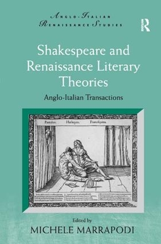 Паперова книга «Shakespeare and Renaissance Literary Theories: Anglo-Italian Transactions» - фото №1