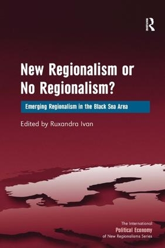 Бумажная книга «New Regionalism or No Regionalism?: Emerging Regionalism in the Black Sea Area» - фото №1