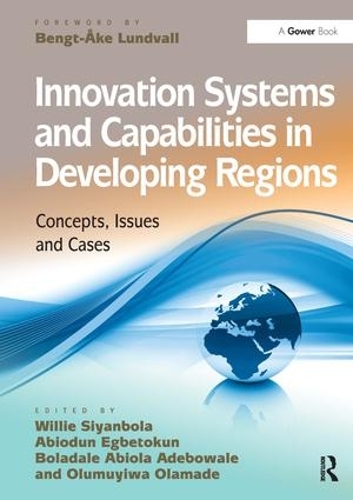 Бумажная книга «Innovation Systems and Capabilities in Developing Regions: Concepts, Issues and Cases», авторов Олумуива Оламаде, Вилли Сиянбола - фото №1
