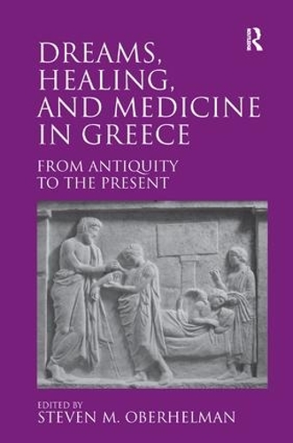 Бумажная книга «Dreams, Healing, and Medicine in Greece: From Antiquity to the Present» - фото №1