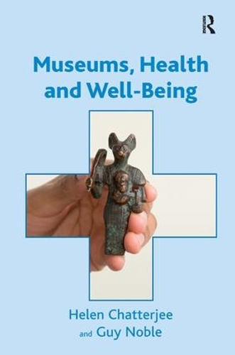 Бумажная книга «Museums, Health and Well-Being», авторов Гай Нобл, Хелен Чаттерджи - фото №1