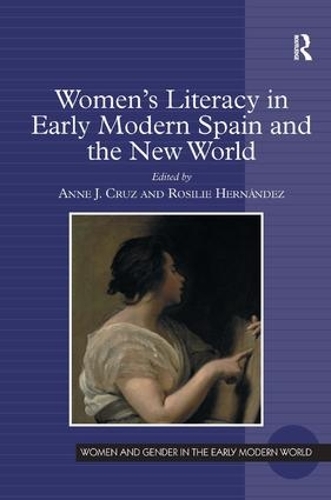 Бумажная книга «Women's Literacy in Early Modern Spain and the New World», автор Розили Эрнандес - фото №1