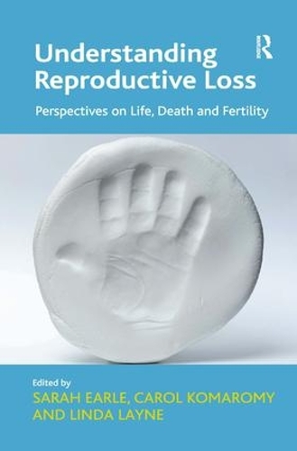 Паперова книга «Understanding Reproductive Loss: Perspectives on Life, Death and Fertility», автор Керол Комаромі - фото №1