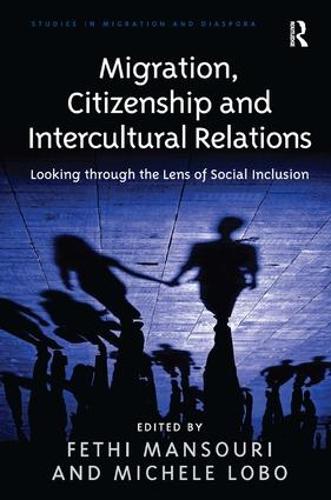 [object Object] «Migration, Citizenship and Intercultural Relations: Looking through the Lens of Social Inclusion», автор Мишель Лобо - фото №1